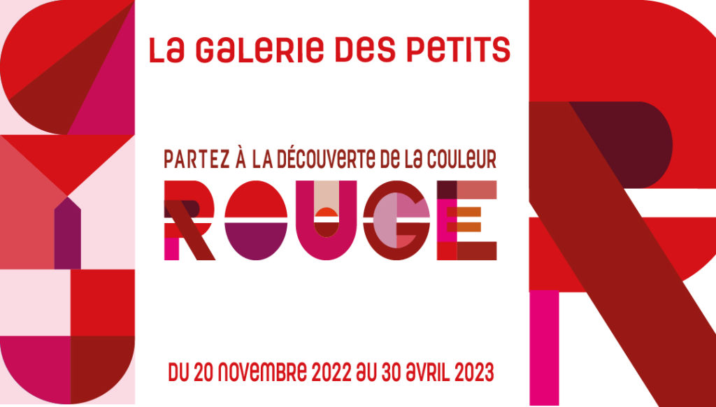 Visuel officiel "Galerie des petits - le rouge"