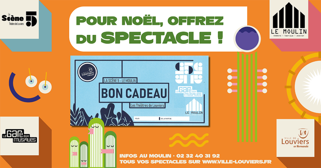 Vous cherchez une idée de cadeau originale : offrez des places de spectacles dans les salles lovériennes La Scène 5 / Le Moulin / La Gare aux Musiques ! Il y en a pour tous les goûts et tous les âges : concert, spectacle musical, théâtre, comédie, spectacle petite enfance, danse…